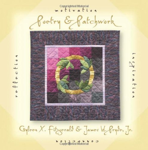 Stock image for Poetry Patchwork: Inspiration, Motivation, Connection, Reflection for sale by Seattle Goodwill
