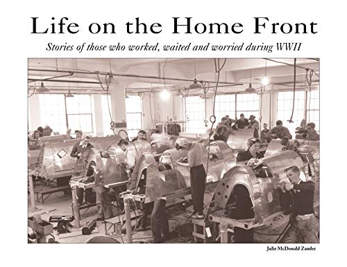 9780976827214: Life on the Home Front: Stories of those who waited, worked, and worried during WWII