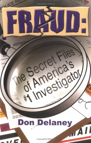 Stock image for Fraud: The Secret Files of America's #1 Investigator for sale by Second  Site Books