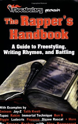 Imagen de archivo de The Rapper's Handbook: A Guide to Freestyling, Writing Rhymes, and Battling (by Flocabulary) a la venta por Save With Sam