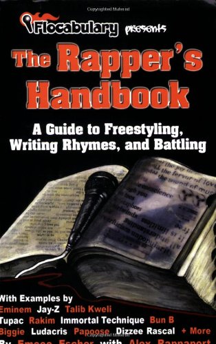 Stock image for The Rapper's Handbook: A Guide to Freestyling, Writing Rhymes, and Battling (by Flocabulary) for sale by Save With Sam