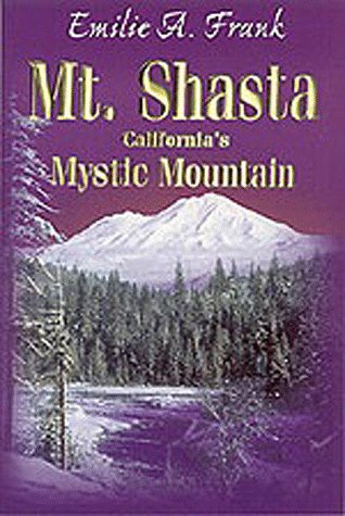 Beispielbild fr Mt. Shasta, California's Mystic Mountain zum Verkauf von GoldBooks