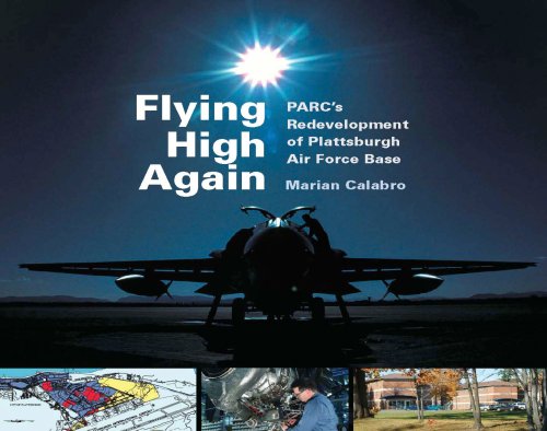 Stock image for Flying High Again: PARC*s Redevelopment of Plattsburgh Air Force Base for sale by dsmbooks