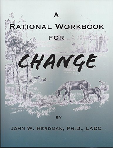 Stock image for A Rational Workbook For Change for sale by ThriftBooks-Dallas