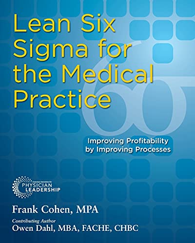 9780976834397: Lean Six Sigma for the Medical Practice: Improving Profitability by Improving Processes
