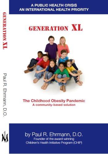 Beispielbild fr Generation XL: The Childhood Obesity Pandemic A community-based solution zum Verkauf von -OnTimeBooks-