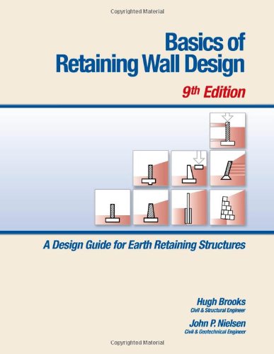 9780976836414: Basics of Retaining Wall Design 9th Ed.: A design guide for earth retaining structures