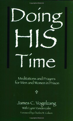 9780976843818: Doing HIS Time: Meditations and Prayers for Men and Women in Prison