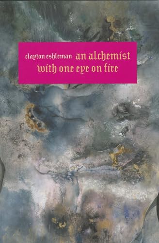 Stock image for An Alchemist With One Eye On Fire for sale by Michael Lyons