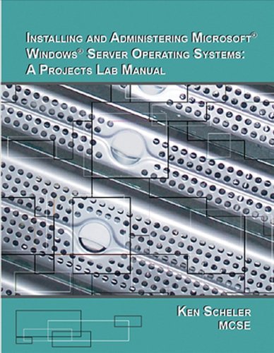 9780976850335: Installing & Administering Microsoft Windows Server Operation Systems: A Projects Lab Manual
