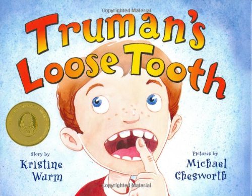 Beispielbild fr Truman's Loose Tooth zum Verkauf von Better World Books