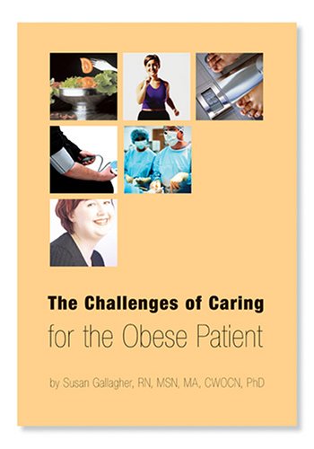 9780976852605: The Challenges of Caring for the Obese Patient