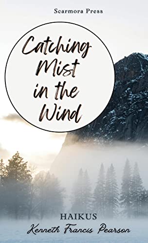 Stock image for Catching Mist in the Wind for sale by GF Books, Inc.