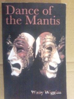 Beispielbild fr Dance of the Mantis zum Verkauf von Better World Books
