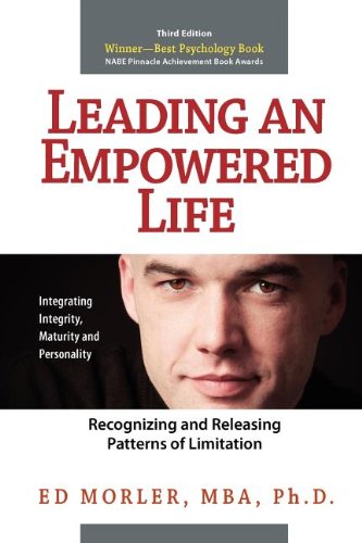 Beispielbild fr Leading an Empowered Life: Recognizing and Releasing Patterns of Limitation zum Verkauf von SecondSale