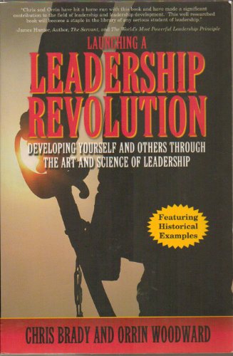 Beispielbild fr Launching a Leadership Revolution Developing Yourself and Others Through the Art and Science of Leadership zum Verkauf von Orion Tech
