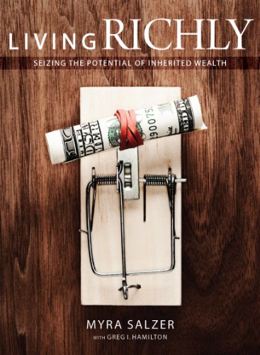 9780976865711: Living Richly: Seizing the Potential of Inherited Wealth