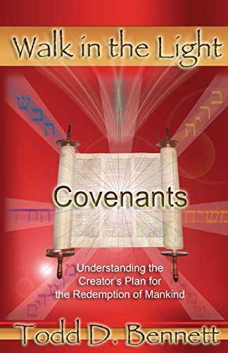 9780976865971: Covenants: Understanding the Creator's Plan for the Redemption of Mankind (Walk in the Light)