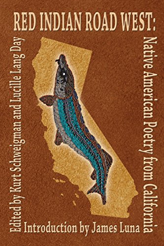 Stock image for Red Indian Road West : Native American Poetry from California for sale by Better World Books