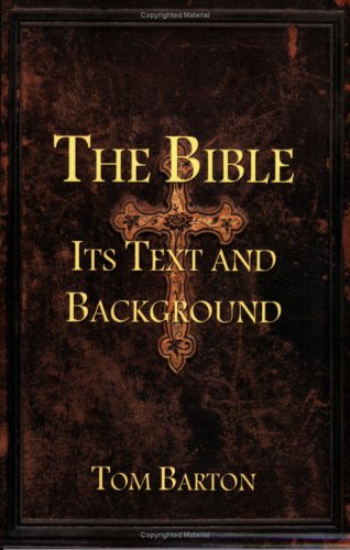 Beispielbild fr The Bible Its Text and Background zum Verkauf von BookMarx Bookstore