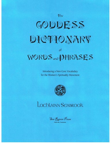 9780976870722: The Goddess Dictionary of Words and Phrases