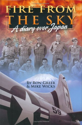 9780976871200: Fire from the Sky: A Diary Over Japan