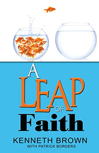 Stock image for A Leap of Faith: from Welfare to Faring Well for sale by SecondSale