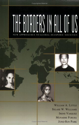 Beispielbild fr The Borders in All of Us: New Approaches to Global Diasporic Societies zum Verkauf von Book Alley