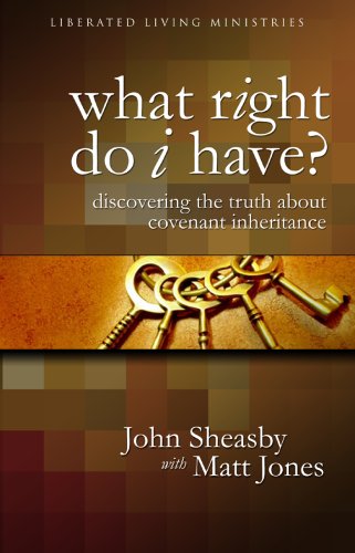 Stock image for What Right Do I Have (Discovering the Truth About Covenant Inheritance) for sale by Orion Tech