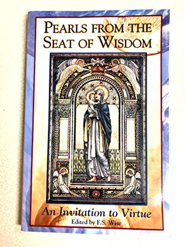 Stock image for Pearls From the Seat of Wisdom an Invitation to Virtue for sale by ThriftBooks-Dallas