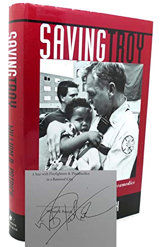 Stock image for Saving Troy: A Year with Firefighters and Paramedics in a Battered City for sale by Vashon Island Books