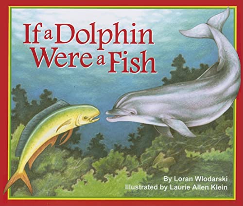 Beispielbild fr If a Dolphin Were a Fish zum Verkauf von Better World Books