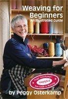 Stock image for Weaving for Beginners: An Illustrated Guide (Peggy Osterkamp's New Guide to Weaving Series) for sale by GF Books, Inc.