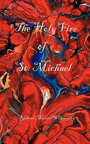 Beispielbild fr The Holy Fire of St. Michael zum Verkauf von Reuseabook