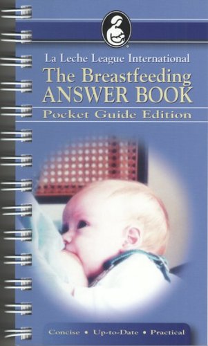 Stock image for The Breastfeeding Answer Book: Pocket Guide Edition for sale by Zoom Books Company