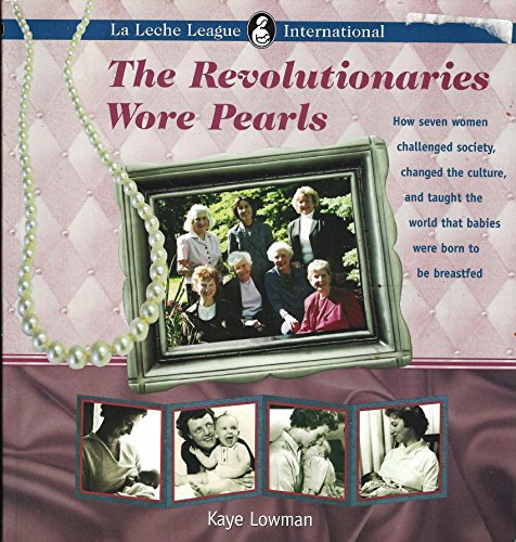 Stock image for The Revolutionaries Wore Pearls for sale by Zoom Books Company