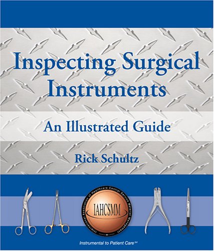 9780976909200: Inspecting Surgical Instruments: An Illustrated Guide