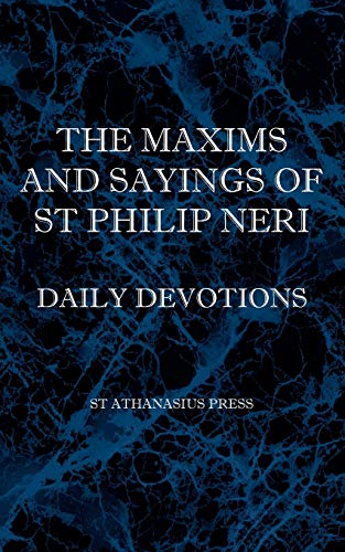 9780976911845: The Maxims and Sayings of St Philip Neri