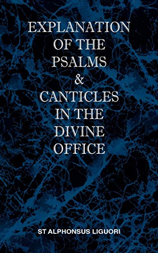 9780976911869: Explanation of the Psalms & Canticles in the Divine Office