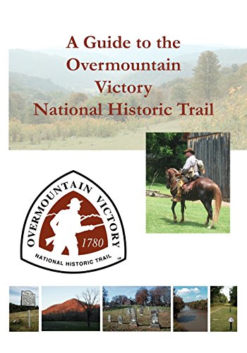Stock image for A Guide to the Overmountain Victory National Historic Trail for sale by Better World Books
