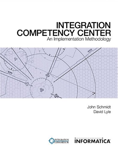 Stock image for Integration Competency Center: An Implementation Methodology for sale by BooksRun