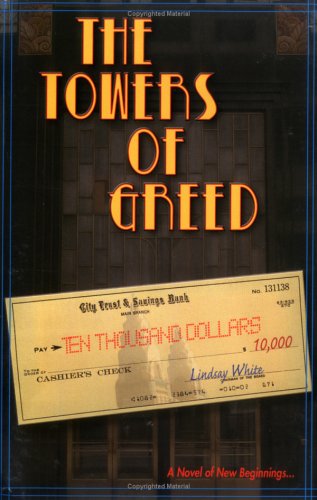 The Towers of Greed (9780976916703) by Lindsay White