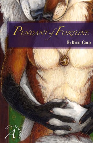 Pendant of Fortune (9780976921233) by Kyell Gold