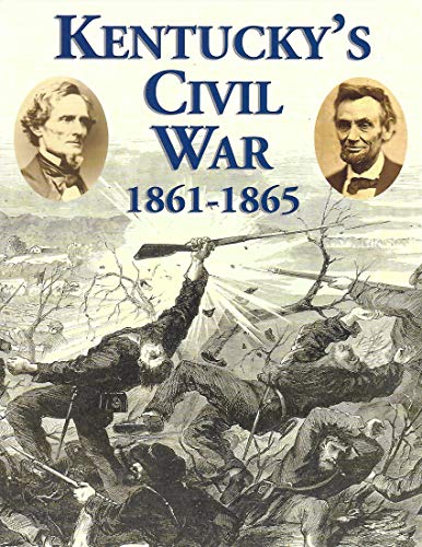 Stock image for Kentucky's Civil War 1861-1865 for sale by Old Army Books