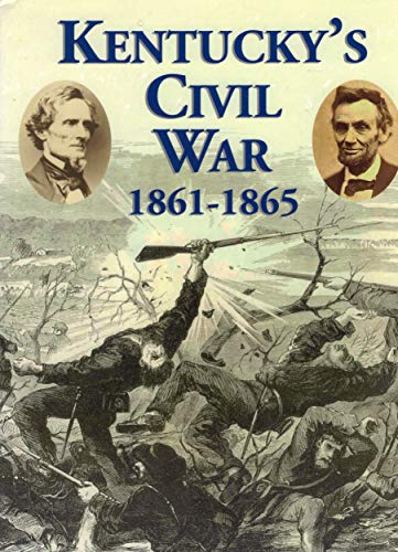 Stock image for Kentucky's Civil War, 1861-1865 for sale by ThriftBooks-Dallas