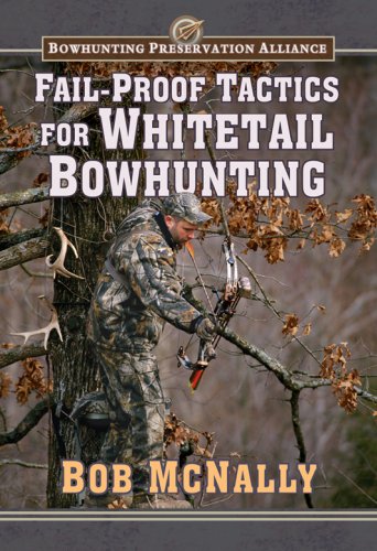 Fail-proof Tactics for Whitetail Bowhunting