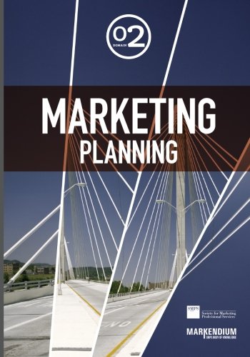 Stock image for Domain 2: Marketing Planning: MARKENDIUM: SMPS Body of Knowledge for sale by BooksRun