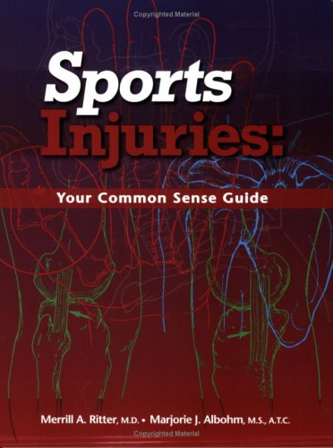 Stock image for Sports Injuries: Your Common Sense Guide for sale by Blue Vase Books