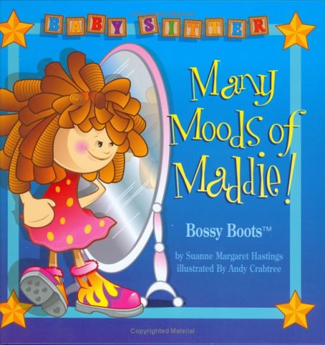 9780976934806: Many Moods of Maddie / Bossy Boots (Collector's Edition) (Baby Sitter)