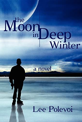 Beispielbild fr The Moon in Deep Winter zum Verkauf von Redux Books